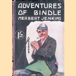 Adventures of Bindle door Herbert Jenkins