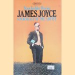 James Joyce: a portrait of the artist door Stan Gébler Davies