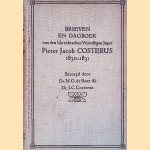 Brieven en dagboek van den Utrechtschen Vrijwilligen Jager Pieter Jacob Costerus 1830-1831 *GESIGNEERD* door Dr. M.G. de Boer e.a.