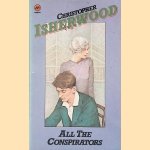 All the conspirators door Christopher Isherwood