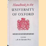 Handbook to the  University of Oxford door Charles - a.o. Mallet