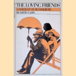 The Loving Friends: A Portrait of Bloomsbury door David Gadd