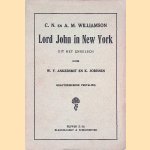 Lord John in New York door C.N. Williamson e.a.