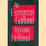 An Evergreen Garland door Vyvyan Holland