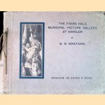 The Frans Hals Municipal Picture Gallery at Haarlem
G.D. Gratama
€ 20,00