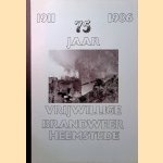 75 jaar vrijwillige brandweer Heemstede 1911-1986
C.J.H. Raateland e.a.
€ 10,00