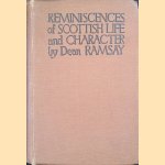 Reminiscences of Scottish Life and Character door Dean Ramsay