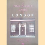 The Pink Plaque Guide to London door Michael Elliman e.a.