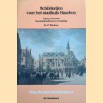 Schilderijen voor het stadhuis Haarlem door Dr. P. Biesboer