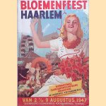 Bloemenfeest Haarlem 1947
D.J.A. Geluk
€ 12,50