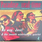 No way, José! & the Smooth Entertainers Quartet in Paradise, real time (just me and you, stricktly entre-nous) + CD
André Olgers bv
€ 10,00