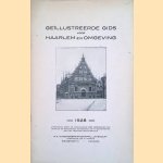 Geïllustreerde gids voor Haarlem en omgeving - 1928
diverse auteurs
€ 20,00