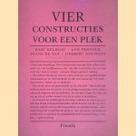 Vier constructies voor een plek door Bart Kelholt e.a.