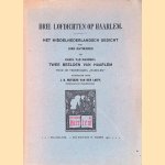 Drie lofdichten op Haarlem : Het middelnederlandsch gedicht van Dirk Mathijszen en Karel van Mander's Twee beelden van Haarlem
J.D. Rutgers van der Loeff
€ 8,00