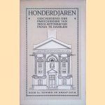 Honderd Jaren. Geschiedenis der Parochiekerk van den H. Antonius van Padua te Haarlem 1844-1944
Fr. Eduard de Graaf
€ 8,00