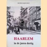 Haarlem in de jaren dertig
Ben Speet e.a.
€ 12,50