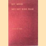 Het meisje met het rode haar. Roman uit het verzet 1942-1945 door Theun de Vries