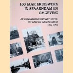 100 jaar kruiswerk in Spaarndam en omgeving
Gerrit van de Beldt
€ 10,00