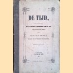 De Tijd, merkwaardigheden der letterkunde en geschiedenis van den dag, voor de beschaafde wereld - dertiende deel - 1851 - I door diverse auteurs