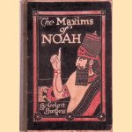 The Maxims of Noah door Gelett Burgess