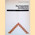 Pre-Columbian Architecture
Donald Robertson
€ 8,00