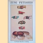 Zuni Fetishes
Frank Hamilton Cushing e.a.
€ 6,50