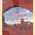 Canyons of Color: Utah's Slickrock Wildlands
Gary P. Nabhan e.a.
€ 10,00