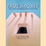 Taos Adobes: Spanish Colonial and Territorial Architecture of the Taos Valley door Bainbridge Bunting e.a.