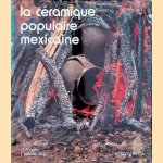 La céramique Populaire Mexicaine door Carlos Espejel