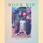 Boer Kip, schilder. Zutphen 1925-2006
Geert Bors e.a.
€ 8,00