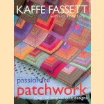 Passionate Patchwork: Over 20 Original Quilt Designs door Kaffe Fassett