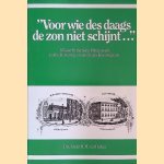 Voor wie des daags de zon niet schijnt...": 125 jaar Rotterdams Blindenwerk. Particuliere zorg-maatschappelijke integratie door Annèt H.M. van Hulten