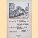 Het voormalige Charlois en Katendrecht alsmede het verdwijnend landelijk schoon in en om den Charloisschen polder te Rotterdam door J. Verheul