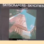 Skyscrapers-Skyprickers-Skycities
Charles Jencks
€ 10,00