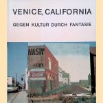 Venice, California: Gegen Kultur durch Fantasie door Horst Schmidt-Brüimmer