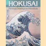 Hokusai: Paintings, Drawings, and Woodcuts door Jack Hillier