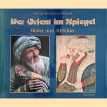 Der Orient im Spiegel. Bilder und Abbilder
Roland Michaud e.a.
€ 10,00