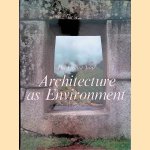 The grand tour: Architecture as Environment door Flavio Conti