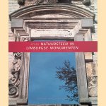 Atlas Natuursteen in Limburgse Monumenten: geologie, beschrijving, herkomst en gebruik door Roland Dreesen e.a.