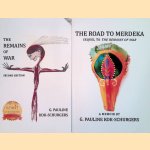 The Remains of War & The Road to Merdeka. A Memoir (2 volumes) door G. Pauline Kok-Schurgers