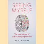 Seeing Myself: The new science of out-of-body experiences
Susan Blackmore
€ 7,50