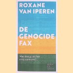 Boekenweekessay 2021:  De genocidefax door Roxane van Iperen