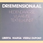 Driemensionaal hedendaagse Vlaamse Textielkunst door J.M.A. Holthaus