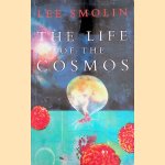 The Life of the Cosmos door Lee Smolin