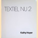 Textiel nu 2 door Kathy Hoyer