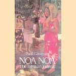 Noa Noa, The Tahitian Journal door Paul Gauguin