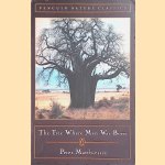 The Tree Where Man Was Born
Peter Matthiessen
€ 7,50