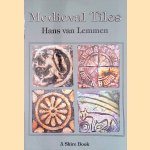 Medieval Tiles door Hans van Lemmen