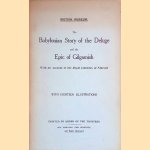 The Babylonian Story of the Deluge and the Epic of Gilgamish: With an Account of the Royal Libraries of Nineveh: with eighteen illustrations
H.R. Hall
€ 10,00