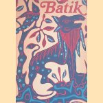 Batik: Formen und Verbreitung eines Reserveverfahrens zur Musterung von Textilien door Marie-Louise Nabholz-Kartaschoff